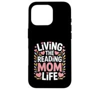 Living the Reading Mom Life Book Lover Reader Custodia per iPhone 16 Pro