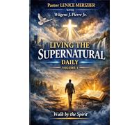 Living The Supernatural Daily: Walk by The Spirit