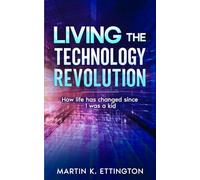 Living the Technology Revolution: How life has changed since I was a kid