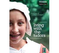 Living the The Tudors