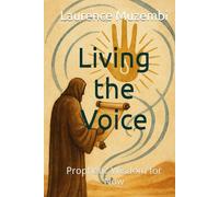 Living the Voice: Prophetic Wisdom for Now