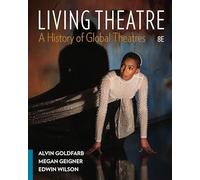 Living Theatre: A History of Global Theatres