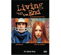 Living Til the End