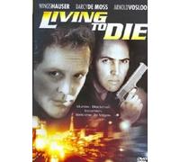 Living to die - Living to die