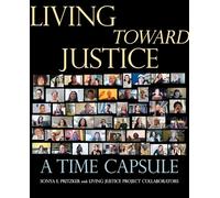 Living Toward Justice: A Time Capsule