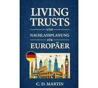 Living Trusts und Nachlassplanung für Europäer