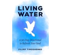 Living Water: 30 days to refresh your soul
