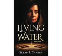 Living Water: A Short Story