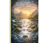 Living Water Daily Journal: 90 Days of Mind-Reset