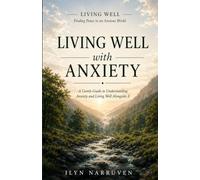 Living Well with Anxiety