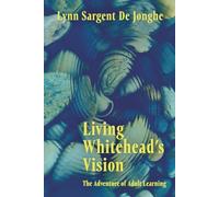 Living Whitehead's Vision: The Adventure of Adult Learning