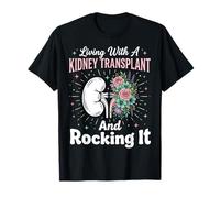 Living with A Kidney Transplant And Rocking It Maglietta