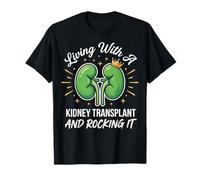 Living with A Kidney Transplant And Rocking It Maglietta
