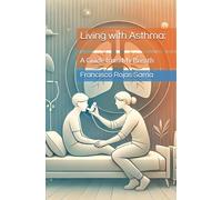 Living with Asthma:: A Guide from My Breath