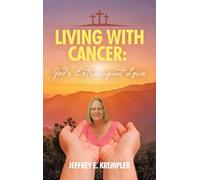 Living With Cancer: God's Extravagant Love