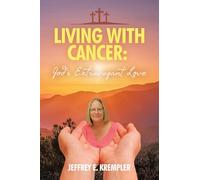 Living With Cancer: God's Extravagant Love