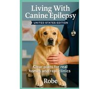 Living With Canine Epilepsy: An Evidence-Based Guide to Seizures, Treatment, and Daily Life in the U.S.