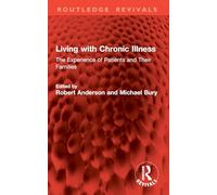Living with Chronic Illness: The Experience of Patients and Their Families