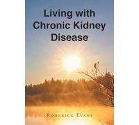 Living with Chronic Kidney Disease