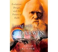 Living with Darwin: Evolution, Design, and the Future of Faith (Philosophy in Action)