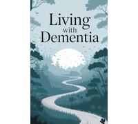 Living with Dementia