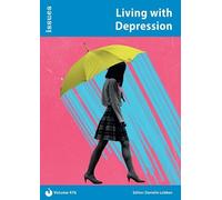 Living with Depression: Issues PSHE & RSE Resources for Key Stage 3 & 4: 476