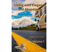 Living with Elegance and Abundance: Financial Freedom × Life at Ease × Emotional Depth