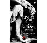 Living with Faith and Patience: Sai Baba's Teachings in the Light of Advaita