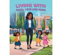 Living with Faith, Love and Hope