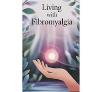 Living with Fibromyalgia