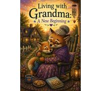 Living with Grandma: A New Beginning