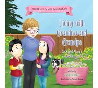 Living With Grandma and Grandpa: Jack and Alice's Challenges