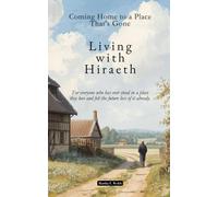 Living With Hiraeth: Coming Home to a Place That's Gone
