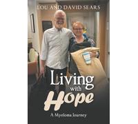 Living with Hope: A Myeloma Journey