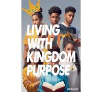 Living With Kingdom Purpose