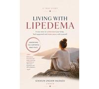 LIVING WITH LIPEDEMA: When You Do Everything Right …and Your Body Doesn’t Respond