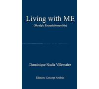 Living with ME (Myalgic Encephalomyelitis)