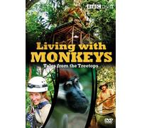Living With Monkeys-Tales from - Living With Monkeys: Tales From The Treetops [Edizione: Regno Unito]