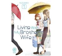 Living With My Brother's Wife - Tome 01