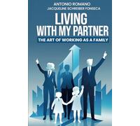 Living with my partner: The art of working as a family
