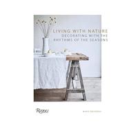 Living with Nature: Decorating with the Rhythms of the Seasons