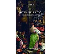 Living With Palladio in the Sixteenth Century