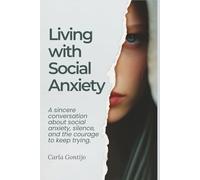 Living with Social Anxiety: A sincere conversation about social anxiety, silence, and the courage to keep trying.