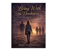 Living With The Darkness: Where Survival Became a Way of Life