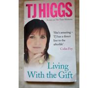 [(Living with the Gift)] [by: T. J. Higgs]