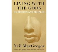Living With the Gods: On Beliefs and Peoples