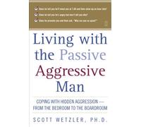 Living with the Passive Aggressive Man