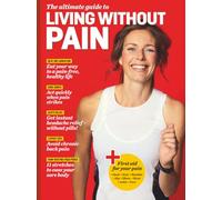 Living Without Pain: Your Guide to a Pain-Free Body!