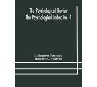 Livingston Farr The Psychological Review The Psychological index No. (Tascabile)