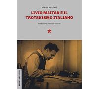 Livio Maitan e il trotskismo italiano